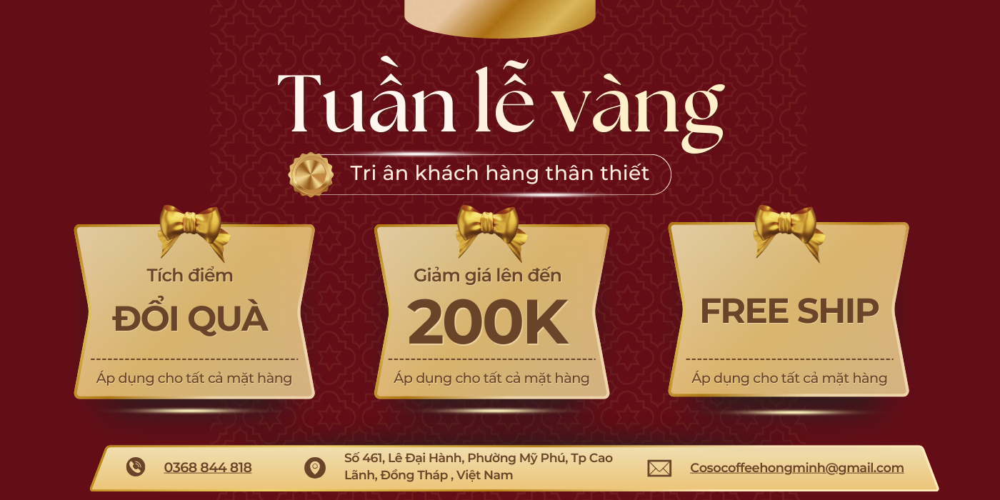 Tuần lễ vàng tri ân khách hàng – Hồng Minh Coffee